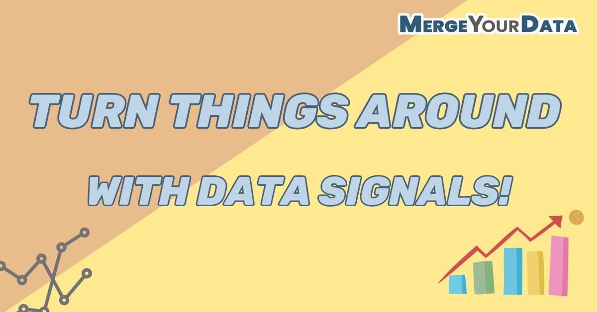 Marketing Strategies Not Working? Here’s How to Turn Things Around with Data Signals
