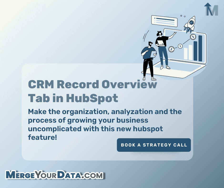 Everything About the CRM Record Overview Tab in HubSpot
