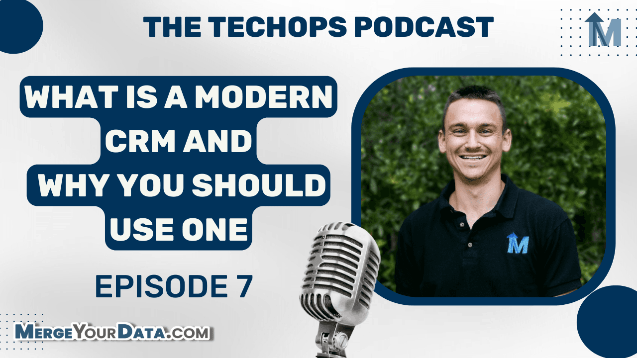 What is a Modern CRM and Why You Should Use One