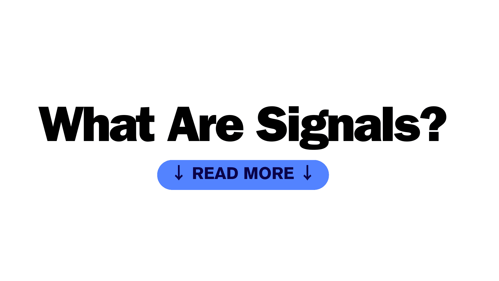 What are Signals