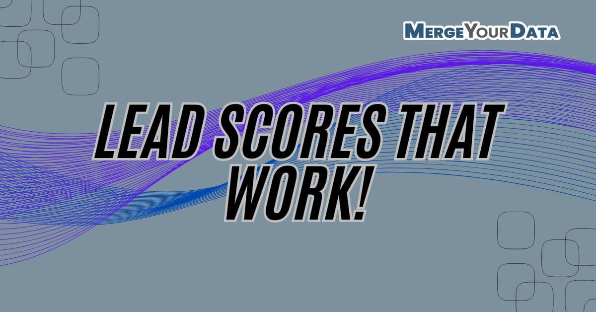 How to Build Lead Scores: Two Powerful Examples to Drive Better Conversions